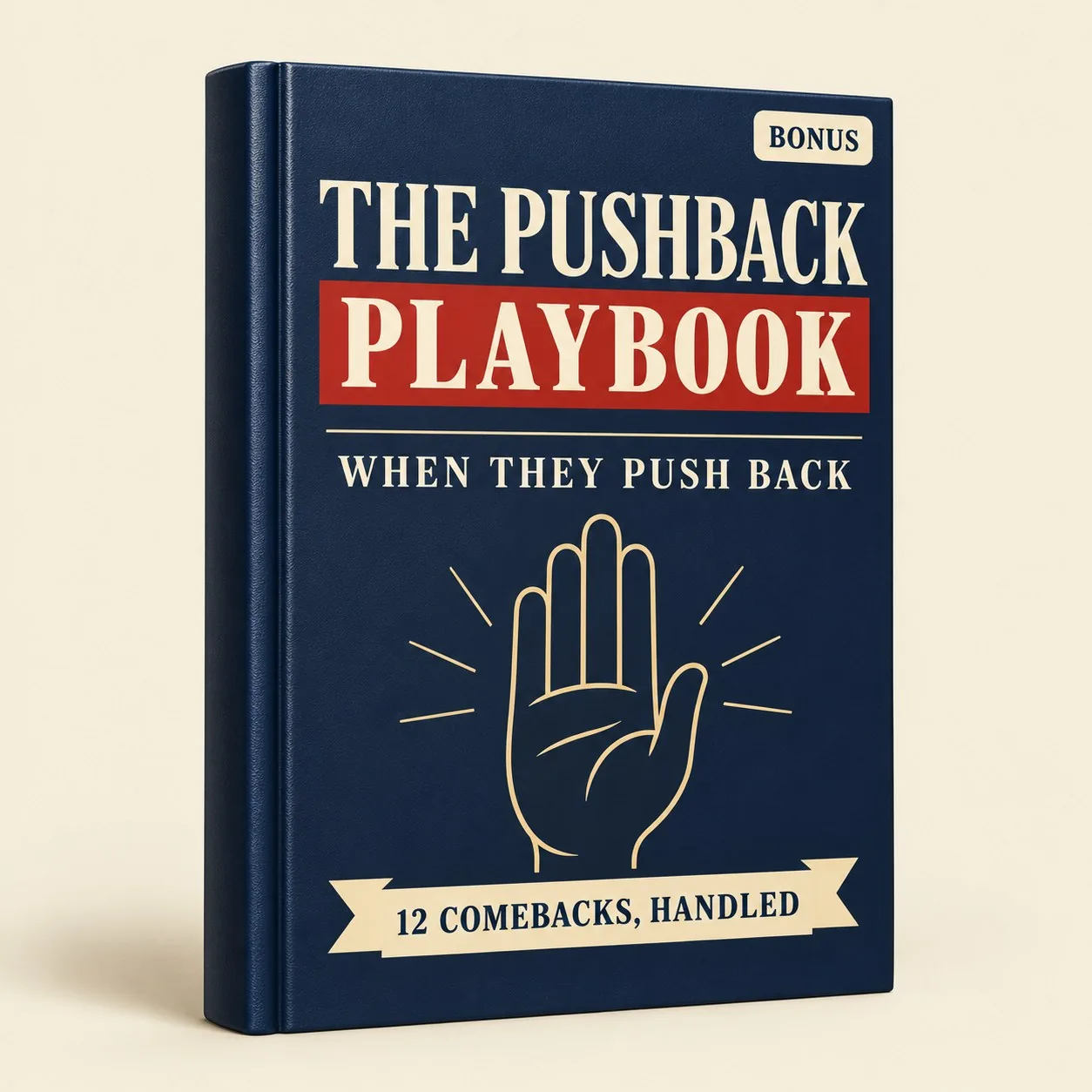 The Pushback Playbook